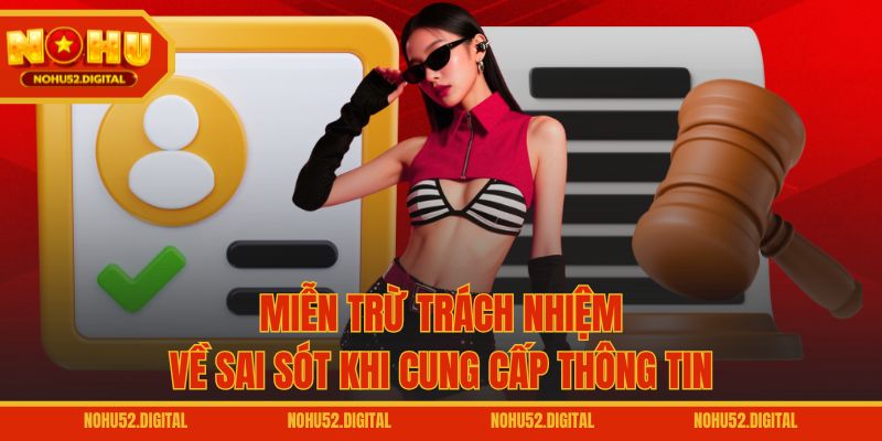 Miễn trừ trách nhiệm về sai sót khi cung cấp thông tin