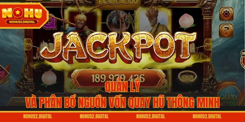 Quản lý và phân bổ nguồn vốn quay hũ thông minh